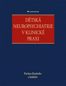 Dětská neuropsychiatrie v klinické praxi