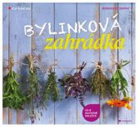 Bylinková zahrádka - co je skutečně důležité