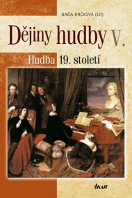 Dějiny hudby V. - Hudba 19. století (+ CD)