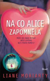 Na co Alice zapomněla