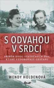 S odvahou v srdci