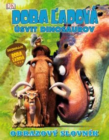 Doba ľadová 3 - Úsvit dinosaurov - obrazový slovník