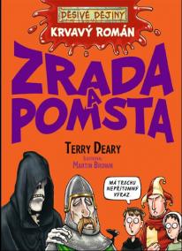 Děsivé dějiny - Zrada a pomsta - Krvavý román