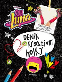 Soy Luna - Deník kreativní holky