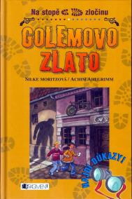 Golemovo zlato - na stopě zločinu