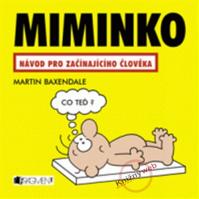 Miminko - Návod pro začínajícího člověka