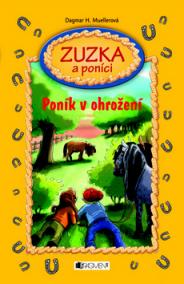 Zuzka a poníci Poník v ohrožení