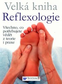 Velká kniha Reflexologie