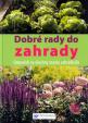 Dobré rady do zahrady - 2.vydání