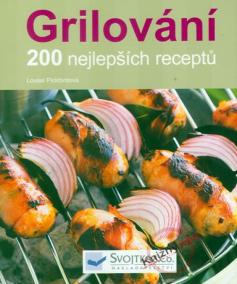 Grilování – 200 nejlepších receptů