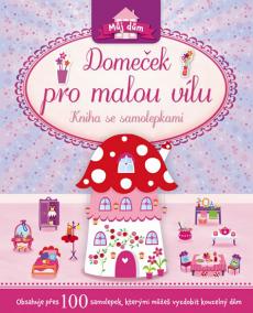 Domeček pro malou vílu - Kniha se samolepkami