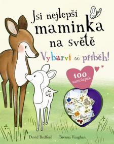 Jsi nejlepší maminka na světě - Vybarvi si příběh!