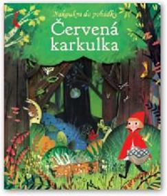 Červená karkulka - Nakoukni do pohádky