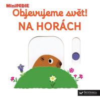 MiniPEDIE - Objevujeme svět! Na horách