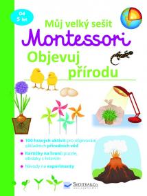 Můj velký sešit Montessori - Objevuj pří