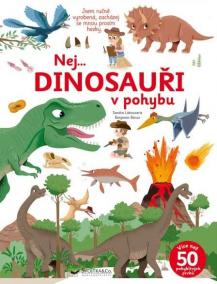 Nej... DINOSAUŘI v pohybu