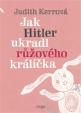 Jak Hitler ukradl růžového králíčka