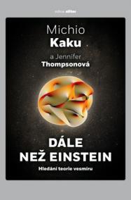 Dále než Einstein - Hledání teorie vesmíru