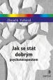 Jak se stát dobrým psychoterapeutem