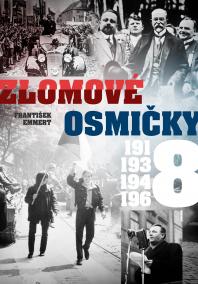 Zlomové osmičky - 1918, 1938, 1948, 1968