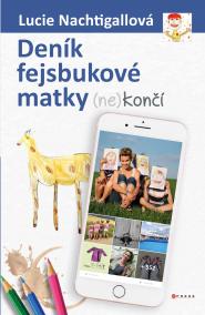 Deník fejsbukové matky (ne)končí