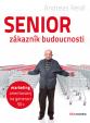 Senior - zákazník budoucnosti