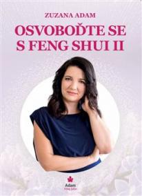 Osvoboďte se s Feng Shui II.