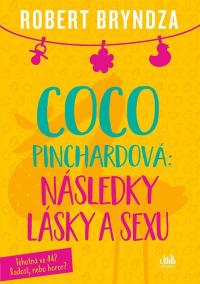 Coco Pinchardová: Následky lásky a sexu