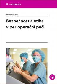 Bezpečnost a etika v perioperační péči