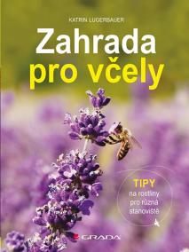 Zahrada pro včely - Tipy na rostliny pro