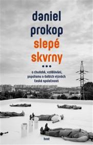 Slepé skvrny - O chudobě, vzdělávání, populismu a dalších výzvách české společnosti