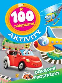 Dopravní prostředky - Aktivity se 100 nálepkami