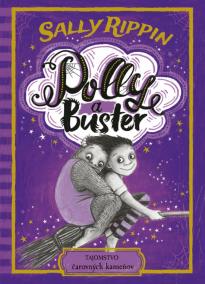 Polly a Buster: Tajomstvo čarovných kameňov