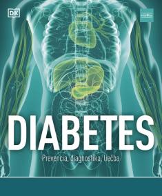 Diabetes: Prevencia, diagnostika, liečba