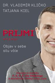 Prijmi výzvu!: Objav v sebe silu vôle