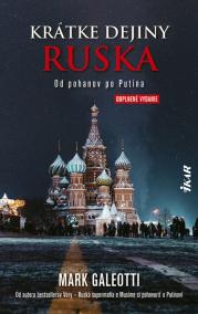 Krátke dejiny Ruska: Od pohanov po Putina, 2. vydanie