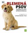 Plemená psov  Kompletný sprievodca: Vyberte si správneho psa, 2. vydanie