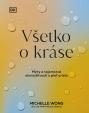 Všetko o kráse: Mýty a tajomstvá starostlivosti o pleť a telo