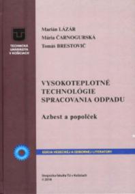 VYSOKOTEPLOTNÉ TECHNOLÓGIE SPRACOVANIA ODPADU