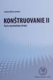 Konštruovanie II