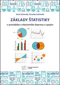 Základy štatistiky v prevádzke a ekonomike dopravy a spojov