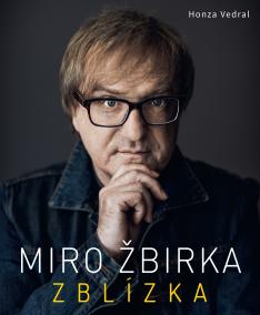 Miro Žbirka: Zblízka