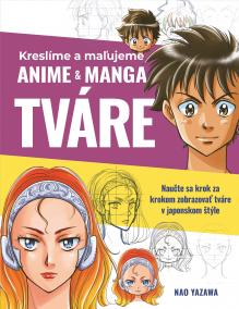 Kreslíme a maľujeme anime - manga tváre