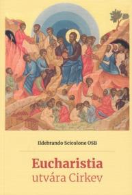 Eucharistia utvára Cirkev