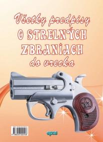 Všetky predpisy o strelných zbraniach do vrecka