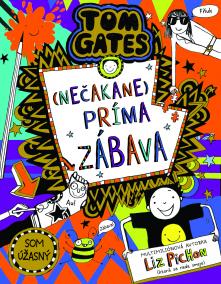 Tom Gates 19: (Nečakane) príma zábava