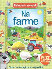 Na farme - Kniha plná samolepiek