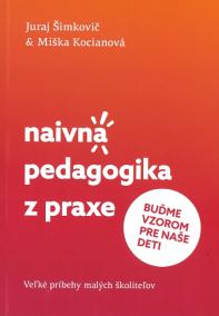 Naivná pedagogika z praxe II. - Buďme vzorom pre naše deti