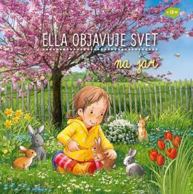 Ella objavuje svet: Na jar