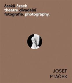 Česká divadelní fotografie - Josef Ptáček